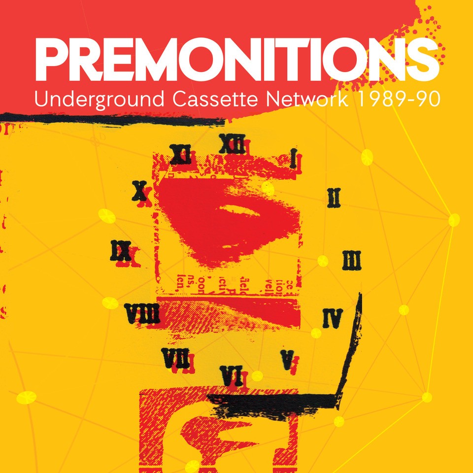 Various Artists — Premonitions: Underground Cassette Network 1989-90 cover